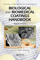 Biological and biomedical coatings handbook applications /