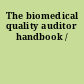 The biomedical quality auditor handbook /