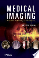 Medical imaging principles, detectors, and electronics /