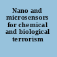 Nano and microsensors for chemical and biological terrorism surveillance