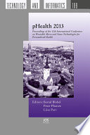 pHealth 2013 : proceedings of the 10th International Conference on Wearable Micro and Nano Technologies for Personalized Health, 26-28, 2013, Tallinn, Estonia /