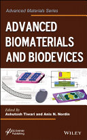 Advanced biomaterials and biodevices /
