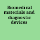 Biomedical materials and diagnostic devices