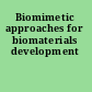 Biomimetic approaches for biomaterials development