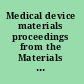 Medical device materials proceedings from the Materials & Processes for Medical Devices Conference 2003, 8-10 September 2003, Anaheim, California /