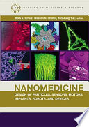 Nanomedicine design of particles, sensors, motors, implants, robots, and devices