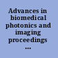 Advances in biomedical photonics and imaging proceedings of the 6th International Conference on Photonics and Imaging in Biology and Medicine (PIBM 2007) /