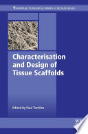 Characterisation and design of tissue scaffolds /