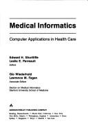 Medical informatics : computer applications in health care /
