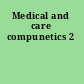 Medical and care compunetics 2