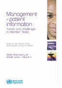 Management of patient information : trends and challenges in member states : based on the findings of the second global survey on e-health /