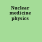 Nuclear medicine physics