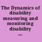 The Dynamics of disability measuring and monitoring disability for social security programs /