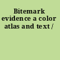 Bitemark evidence a color atlas and text /