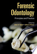 Forensic odontology : principles and practice /