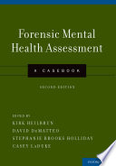 Forensic mental health assessment : a casebook.