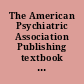 The American Psychiatric Association Publishing textbook of forensic psychiatry /