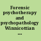 Forensic psychotherapy and psychopathology Winnicottian perspectives /