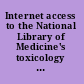 Internet access to the National Library of Medicine's toxicology and environmental health databases