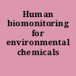 Human biomonitoring for environmental chemicals