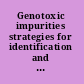 Genotoxic impurities strategies for identification and control /