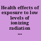 Health effects of exposure to low levels of ionizing radiation BEIR V /