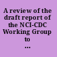 A review of the draft report of the NCI-CDC Working Group to revise the 1985 radioepidemiological tables
