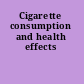 Cigarette consumption and health effects