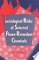 Toxicological risks of selected flame-retardant chemicals