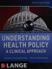 Understanding health policy a clinical approach /