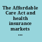 The Affordable Care Act and health insurance markets : simulating the effects of regulation /