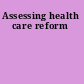 Assessing health care reform