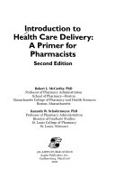 Introduction to health care delivery : a primer for pharmacists /