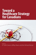 Toward a healthcare strategy for Canadians /