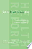 Getting health reform right a guide to improving performance and equity /