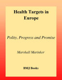 Health targets in Europe : polity [i.e. policy], progress and promise /