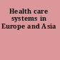 Health care systems in Europe and Asia