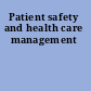 Patient safety and health care management