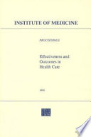 Effectiveness and outcomes in health care proceedings of an invitational conference by the Institute of Medicine, Division of Health Care Services /