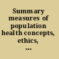 Summary measures of population health concepts, ethics, measurement and applications /