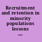 Recruitment and retention in minority populations lessons learned in conducting research on health promotion and minority aging /