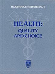 Health : quality and choice.