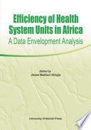 Efficiency of health systems units in Africa : a data envelopment analysis /