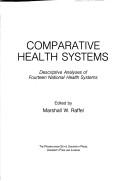Comparative health systems : descriptive analyses of fourteen national health systems /