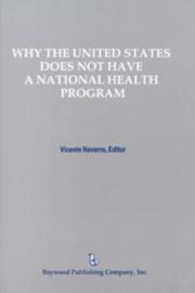 Why the United States does not have a national health program /