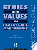 Ethics and values in health care management