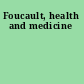 Foucault, health and medicine