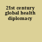 21st century global health diplomacy