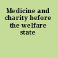 Medicine and charity before the welfare state