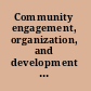 Community engagement, organization, and development for public health practice